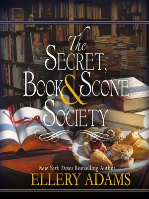 the secret book & scone society by ellery adams